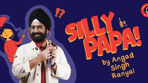 Silly Papa By Angad Singh Ranyal