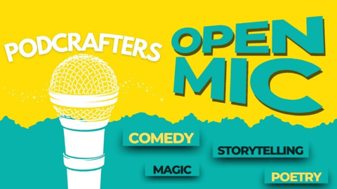 Podcrafters Open Mic