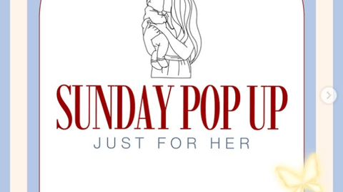 Sunday Pop UP - Just For Her