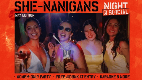 She-nanigans @ SOCIAL