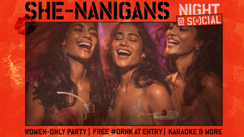 She-nanigans Night at SOCIAL