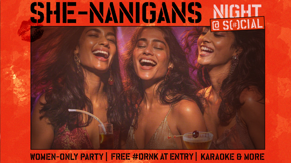 She-nanigans Night at SOCIAL