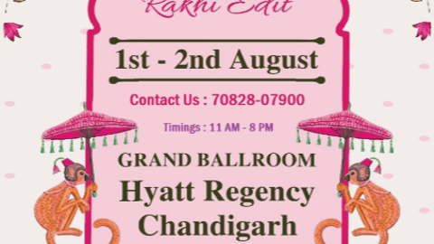 Rakhi Edit Fashion & LIfestye Exhibition