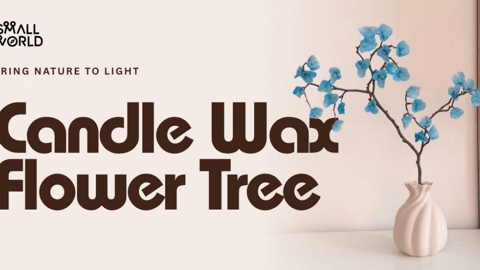 Candle Wax Flower Tree