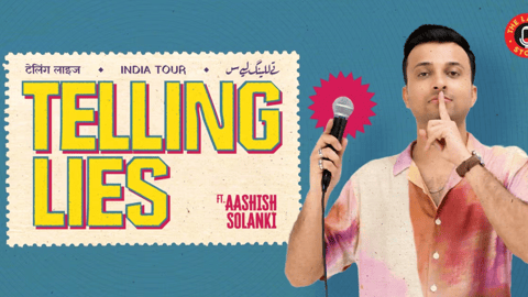 Telling Lies - A Standup Solo by Aashish Solanki