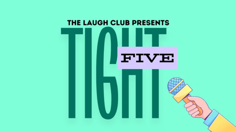 Tight Five-A Standup Comedy Show